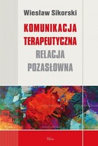 Komunikacja terapeutyczna - epub Relacja pozasłowna