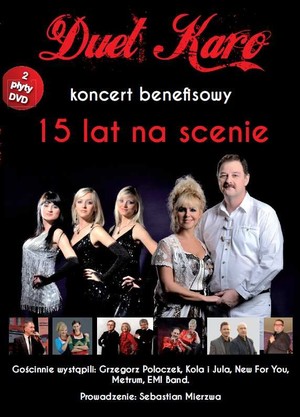 Koncert benefisowy - 15 lat na scenie