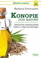 Konopie - cud natury. Zdrowotne zastosowanie nasion i oleju konopnego - pdf