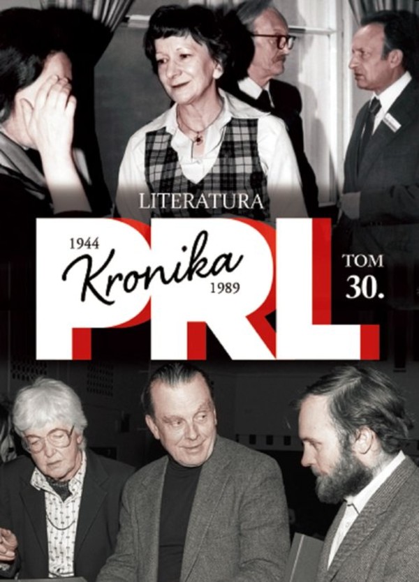 Kronika PRL 1944-1989. Literatura Tom 30