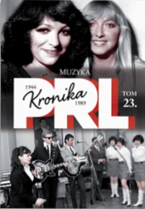 Kronika PRL 1944-1989. Muzyka Tom 23.