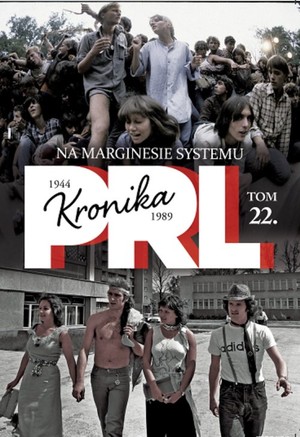 Kronika PRL 1944-1989. Na marginesie systamu Tom 22.