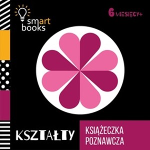 KSZTAŁTY Książeczka poznawcza (6 miesięcy+)