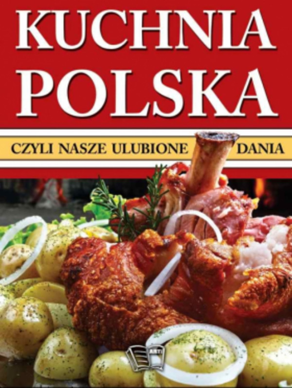 Kuchnia Polska czyli nasze ulubione dania