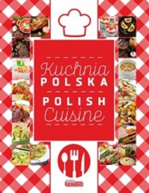 Kuchnia Polska / Polish Cuisine