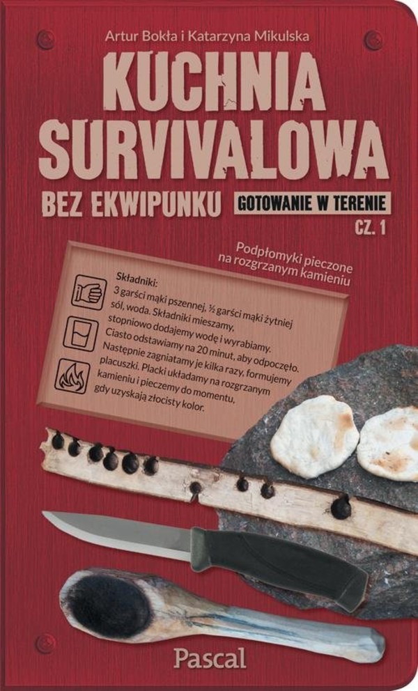 Kuchnia survivalowa bez ekwipunku Część 1, Gotowanie w terenie