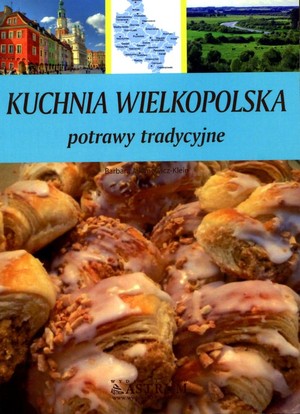 Kuchnia Wielkopolska Potrawy tradycyjne