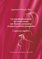 La concettualizzazione del corpo umano nel discorso persuasivo rivolto al pubblico femminile - 05 Le strategie persuasive