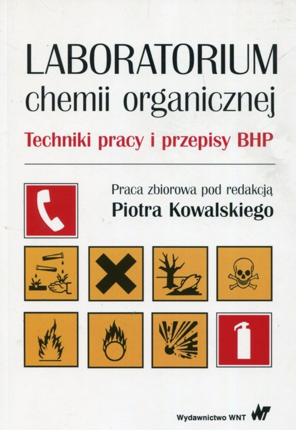 Laboratorium chemii organicznej Techniki pracy i przepisy BHP