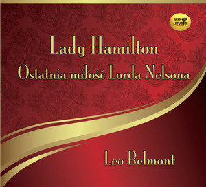 Lady Hamilton Ostatnia miłość Lorda Nelsona Audiobook CD Audio