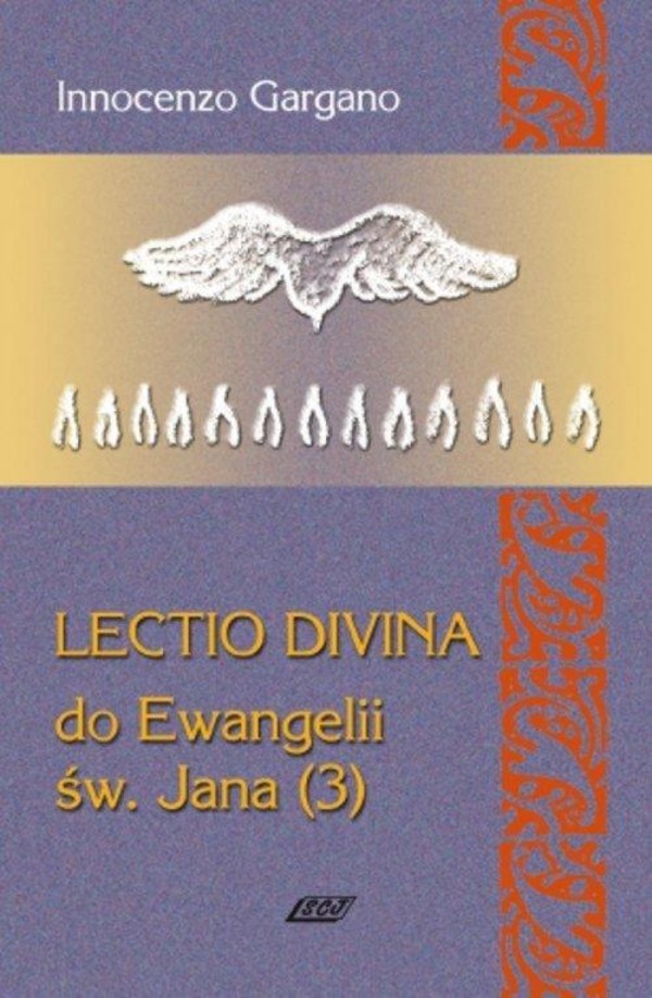 Lecio Divina. Do Ewangelii Św Jana 3