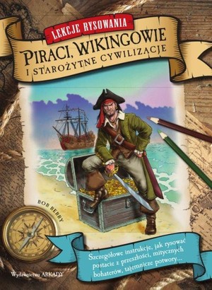 Lekcje rysowania Piraci Wikingowie i Starożytne Cywilizacje