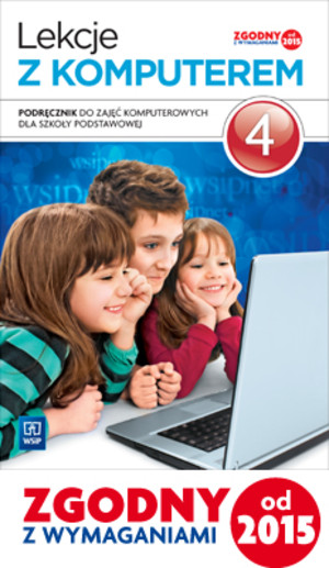 Lekcje z komputerem 4. Podręcznik do zajęć komputerowych dla szkoły podstawowej