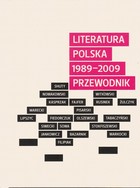 Literatura polska 1989-2009 Przewodnik
