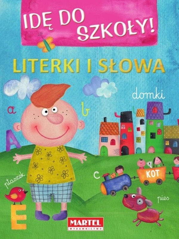 Literki i słowa Idę do szkoły