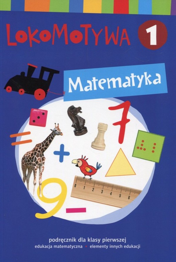 LOKOMOTYWA klasa 1. Matematyka Podręcznik