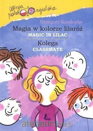 Magia w kolorze lilaróż / Kolega wersja polsko-angielska
