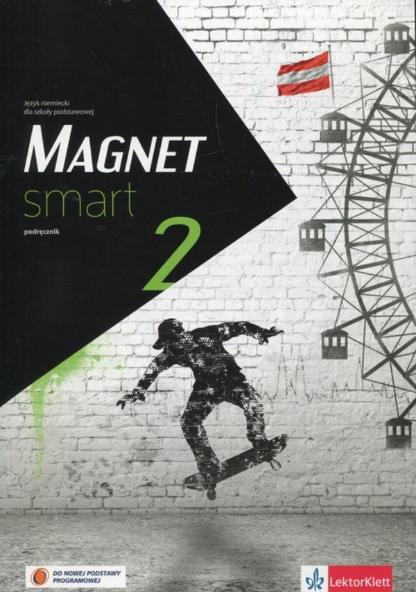 Magnet smart 2. Język niemiecki do szkoły podstawowej. Podręcznik