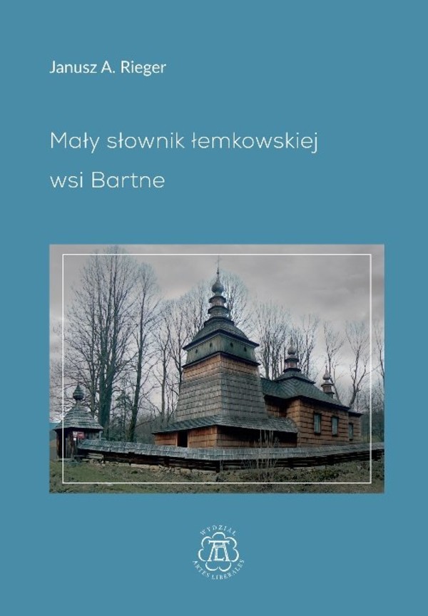 Mały słownik łemkowskiej wsi Bartne