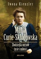 Maria Skłodowska-Curie - mobi, epub Złodziejka mężów Życie i miłości