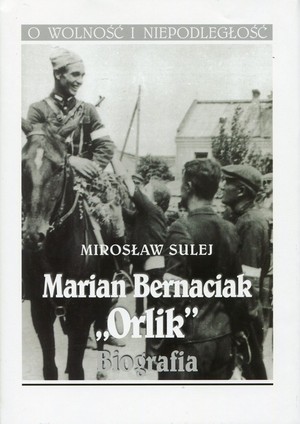 Marian Bernaciak Orlik Biografia