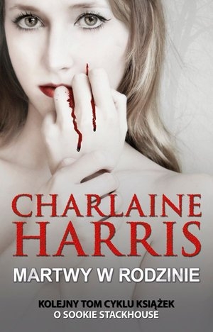 Martwy w rodzinie seria: Sookie Stackhouse tom11