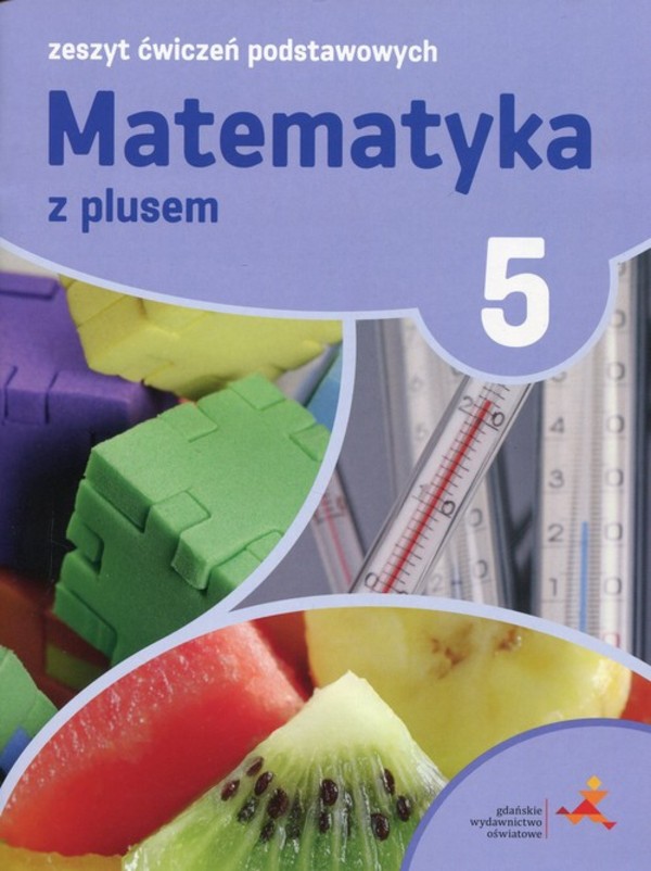 Książka Do Matematyki Klasa 7 MATEMATYKA 5. ZESZYT ĆWICZEŃ PODSTAWOWYCH Matematyka z plusem / PRACA