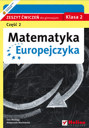 Matematyka Europejczyka Klasa 2 Zeszyt ćwiczeń dla gimnazjum część 2
