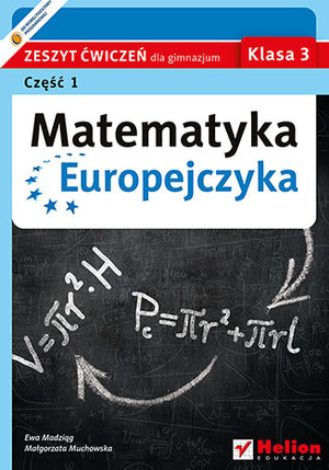 Matematyka Europejczyka Klasa 3 Zeszyt ćwiczeń dla gimnazjum część 1