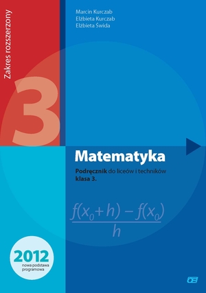 Matematyka Klasa 3. Zakres rozszerzony Podręcznik dla liceów i techników