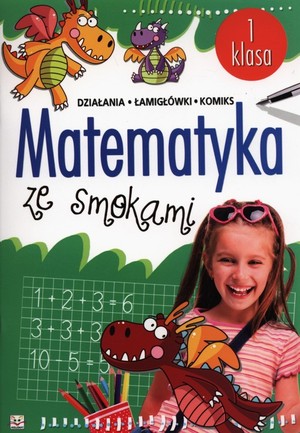 Matematyka ze smokami. Klasa 1