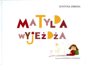 Matylda wyjeżdża