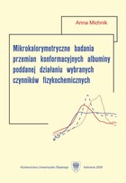 Mikrokalorymetryczne badania przemian konformacyjnych albuminy poddanej działaniu wybranych czynników fizykochemicznych - 01 Rozdz. 1-2. Białka: konformacja, pojemność cieplna; Albumina - struktura i funkcje