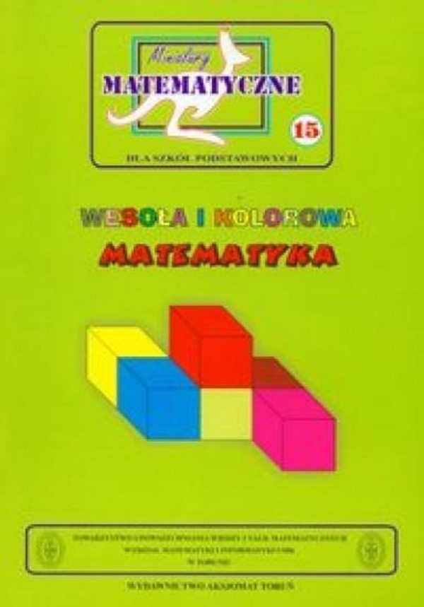 Miniatury matematyczne tomik 15 Wesoła i kolorowa matematyka