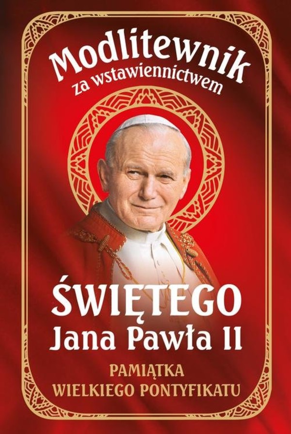 Modlitewnik za wstawiennictwem świętego Jana Pawła II (czerwona)
