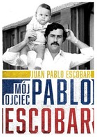 Mój ojciec Pablo Escobar - mobi, epub