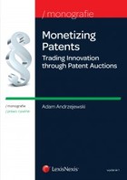 Monetizing Patents. Trading Innovation through Patent Auctions