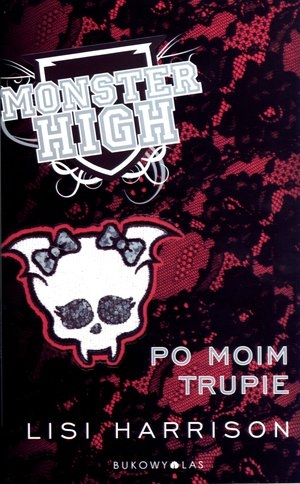 Monster High Po moim trupie