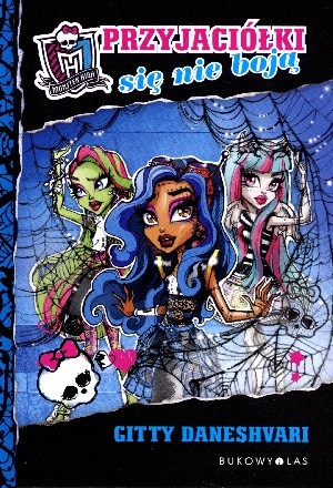 Monster High Przyjaciółki się nie boją