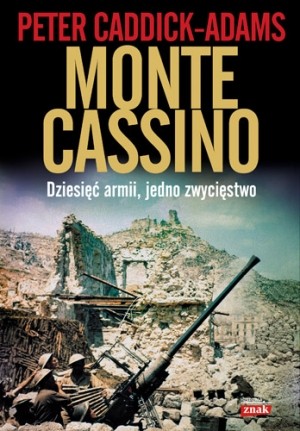 Monte Cassino Dziesięć armii, jedno zwycięstwo