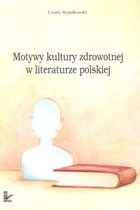 Motywy kultury zdrowotnej w literaturze polskiej