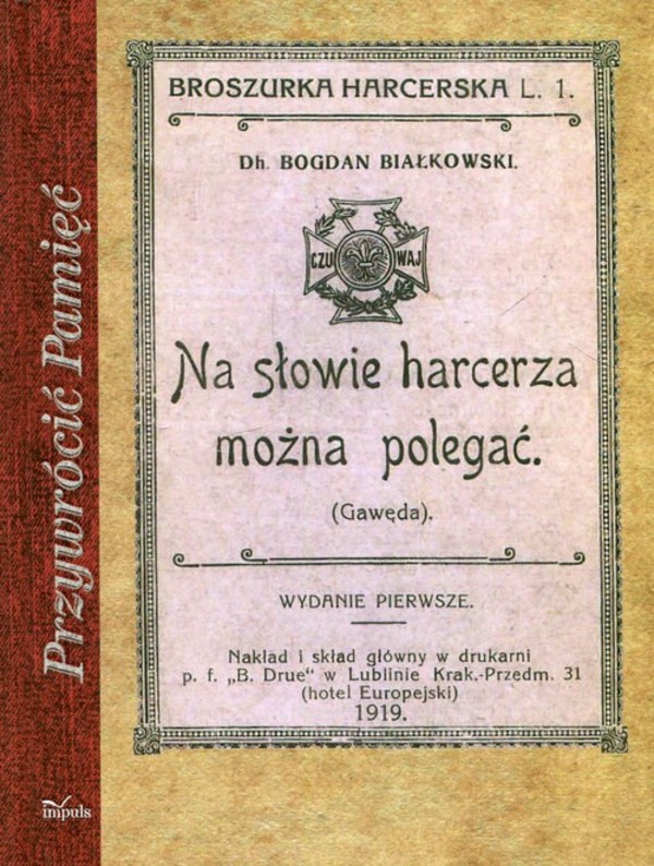 Na słowie harcerza można polegać Reprint z 1919 roku