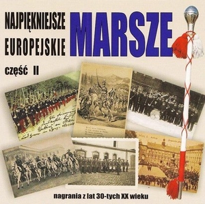 Najpiękniejsze marsze europejskie Vol. 2