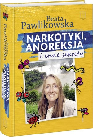 Narkotyki, anoreksja i inne sekrety