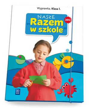 Nasze Razem w szkole Klasa 1 Wyprawka