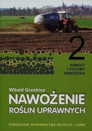 Nawożenie roślin uprawnych 2 Nawozy i systemy nawożenia