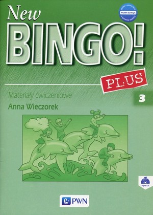New Bingo! 3 Plus Nowa edycja. Materiały ćwiczeniowe + CD do języka angielskiego dla szkoły podstawowej