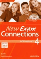 New Exam Connections 4. Intermadiate Workbook Zeszyt ćwiczeń + CD