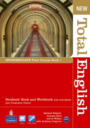 New Total English Intermediate: Flexi Course Book 1. Student`s Book Podręcznik + Workbook Zeszyt ćwiczeń + DVD with ActiveBook plus Vocabulary Trainer