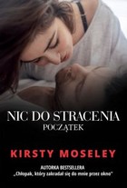 Nic do stracenia. Początek - mobi, epub